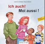 Ich auch! Kinderbuch Deutsch-Französisch
