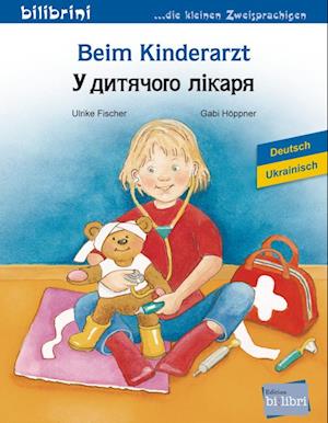 Beim Kinderarzt. Deutsch-Ukrainisch