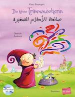 Die kleine Traummischerin. Kinderbuch Deutsch-Arabisch mit Audio-CD
