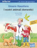 Unsere Haustiere. Kinderbuch Deutsch-Italienisch