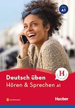 Deutsch üben Hören & Sprechen A1. Buch mit Audios online