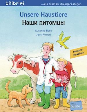 Unsere Haustiere. Kinderbuch Deutsch-Russisch