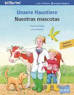 Unsere Haustiere. Kinderbuch Deutsch-Spanisch