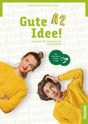 Gute Idee! A2. Arbeitsbuch plus interaktive Version