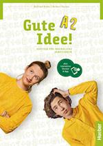 Gute Idee! A2. Arbeitsbuch plus interaktive Version