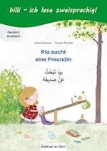 Pia sucht eine Freundin. Kinderbuch Deutsch-Arabisch mit Leserätsel