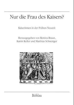 Nur Die Frau Des Kaisers?