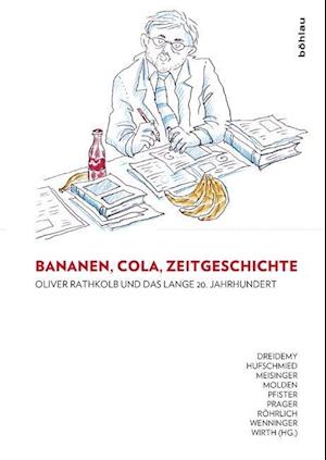 Bananen, Cola, Zeitgeschichte: Oliver Rathkolb und das lange 20. Jahrhundert