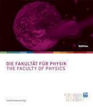 Die Fakultat Fur Physik / The Faculty of Physics