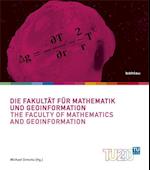 Die Fakultat Fur Mathematik Und Geoinformation / The Faculty of Mathematics and Geoinformation