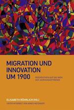 Migration Und Innovation Um 1900
