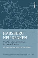 Habsburg Neu Denken