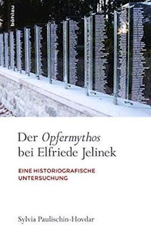 Der Opfermythos Bei Elfriede Jelinek