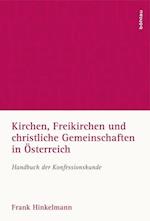 Kirchen, Freikirchen Und Christliche Gemeinschaften in Osterreich