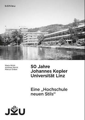 50 Jahre Johannes Kepler Universitat Linz