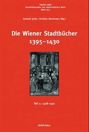 Die Wiener Stadtbucher 1395-1430