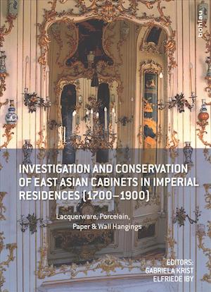 Investigation and Conservation of East Asian Cabinets in Imperial Residences (1700-1900)