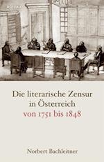 Die Literarische Zensur in Osterreich Von 1751 Bis 1848