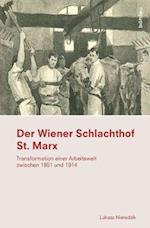 Der Wiener Schlachthof St. Marx