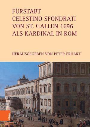 Furstabt Celestino Sfondrati Von St. Gallen 1696 ALS Kardinal in ROM