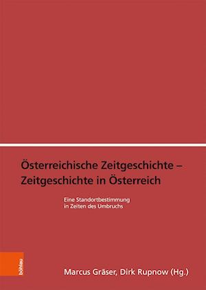 Österreichische Zeitgeschichte - Zeitgeschichte in Österreich