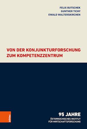 Von der Konjunkturforschung zum Kompetenzzentrum