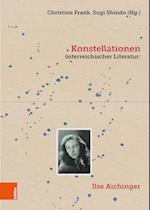Konstellationen österreichischer Literatur: Ilse Aichinger