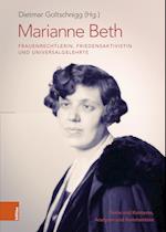 Marianne Beth ALS Frauenrechtlerin, Friedensaktivistin Und Universalgelehrte