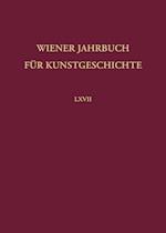 Wiener Jahrbuch für Kunstgeschichte LXVII