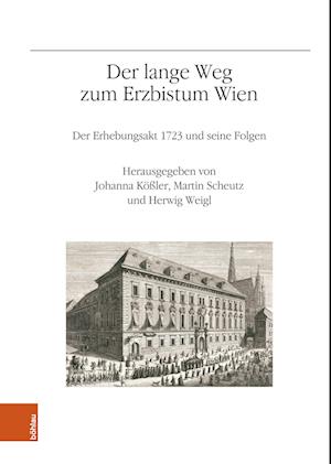 Der lange Weg zum Erzbistum Wien