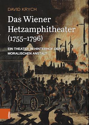 Das Wiener Hetzamphitheater (1755-1796)