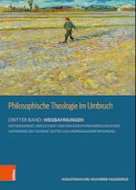 Philosophische Theologie im Umbruch