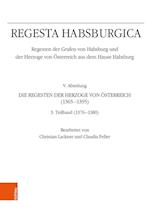 Regesta Habsburgica. Regesten Der Grafen Von Habsburg Und Der Herzoge Von Osterreich Aus Dem Hause Habsburg