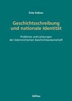 Geschichtsschreibung Und Nationale Identitat