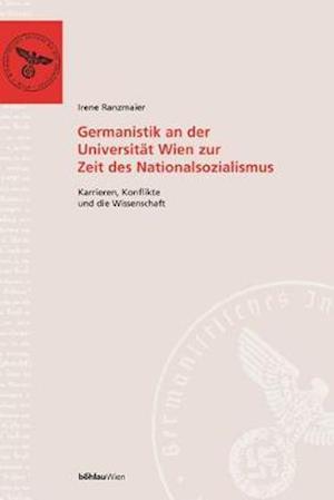 Germanistik an Der Universitat Wien Zur Zeit Des Nationalsozialismus