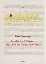 Petermayr, K: Lieder und Tänze um 1800 im Hausruckviertel