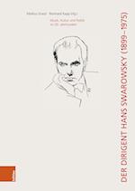 Der Dirigent Hans Swarowsky (1899-1975):