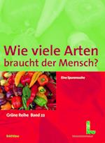 Wie Viele Arten Braucht Der Mensch?