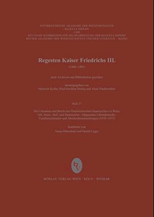 Die Urkunden Und Briefe Des Osterreichischen Staatsarchives in Wien (1470-1475)