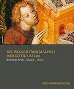 Die Wiener Tafelmalerei Der Gotik Um 1400