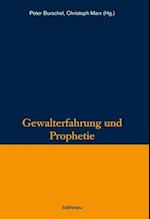 Gewalterfahrung Und Prophetie