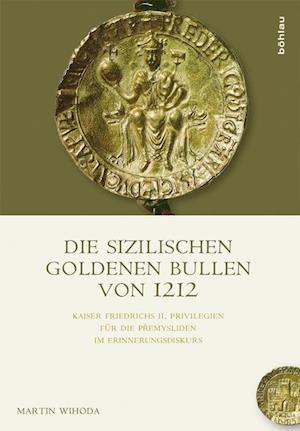 Die Sizilischen Goldenen Bullen Von 1212