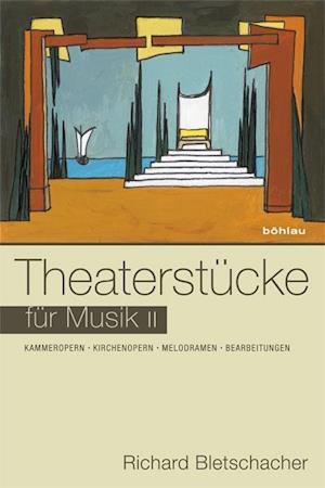 Theaterstucke Fur Musik II