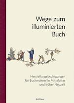 Wege Zum Illuminierten Buch