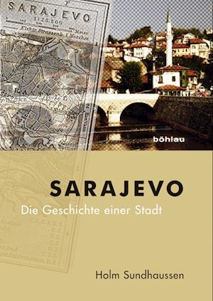 Få Sarajevo af Holm Sundhaussen som Hardback bog tysk