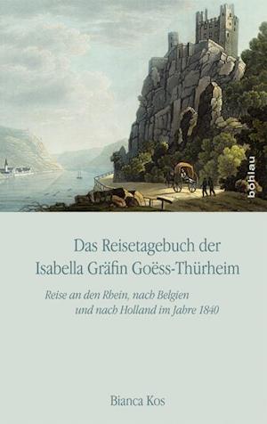 Das Reisetagebuch Der Isabella Grafin Go?ss-Thurheim