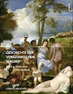 Geschichte Der Venezianischen Malerei