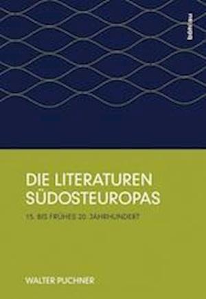 Die Literaturen Sudosteuropas