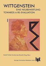 Wittgenstein -- Eine Neubewertung / Wittgenstein -- Towards a Re-Evaluation