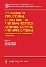 Problems in Structural Identification and Diagnostics: General Aspects and Applications